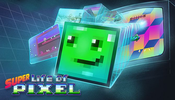 Super Life of Pixel Super Life of Pixel