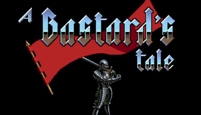 A Bastard’s Tale A Bastard’s Tale