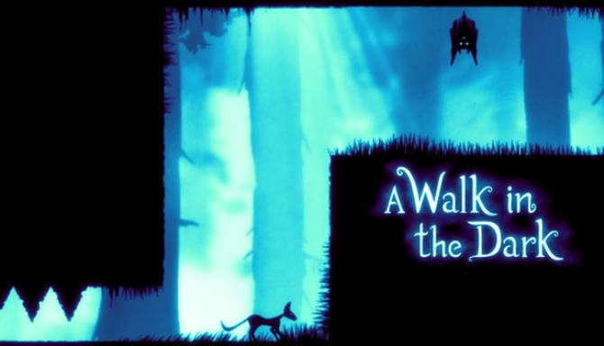 A Walk in the Dark A Walk in the Dark