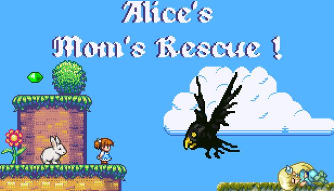 Alice’s Mom’s Rescue Alice’s Mom’s Rescue