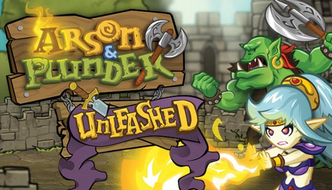 Arson and Plunder: Unleashed Arson and Plunder: Unleashed