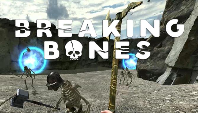Breaking Bones Breaking Bones