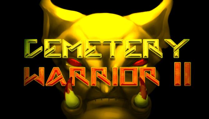 Cemetery Warrior 2 Cemetery Warrior 2