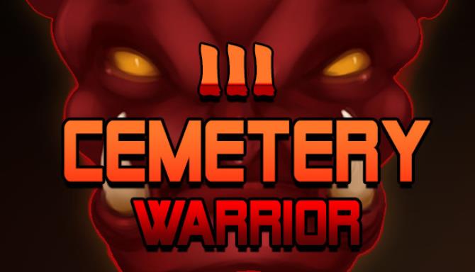 Cemetery Warrior 3 Cemetery Warrior 3