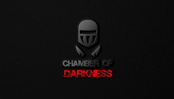 Chamber of Darkness Chamber of Darkness