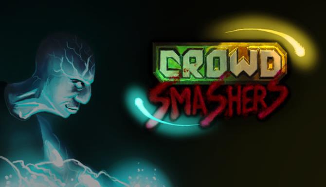 Crowd Smashers Crowd Smashers