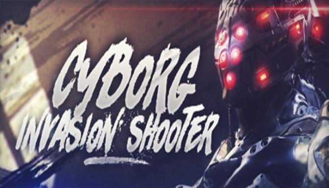 Cyborg Invasion Shooter Cyborg Invasion Shooter