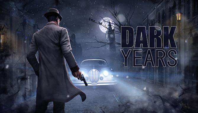 Dark Years Dark Years