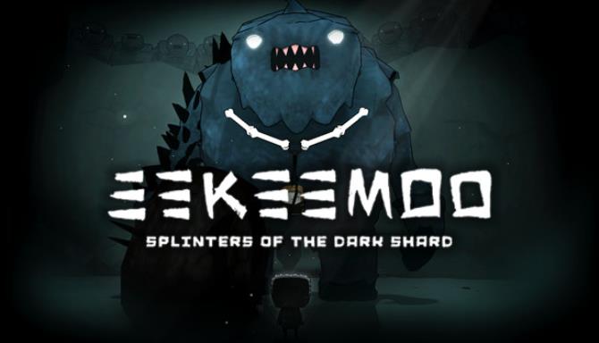 Eekeemoo – Splinters of the Dark Shard Eekeemoo – Splinters of the Dark Shard