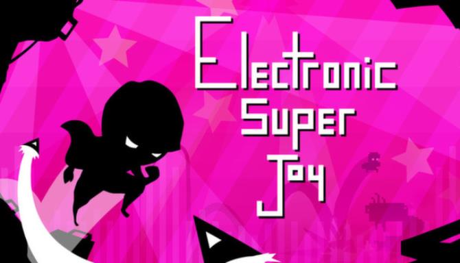 Electronic Super Joy (Inclu ALL DLC) Electronic Super Joy (Inclu ALL DLC)