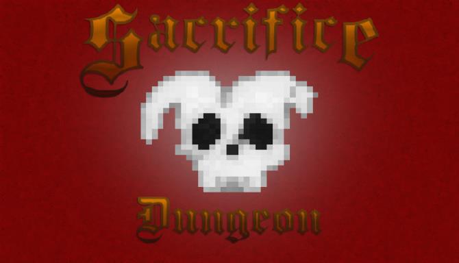 Sacrifice Dungeon Sacrifice Dungeon