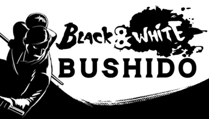 Black & White Bushido Black & White Bushido