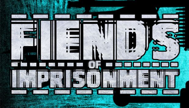 Fiends of Imprisonment Fiends of Imprisonment
