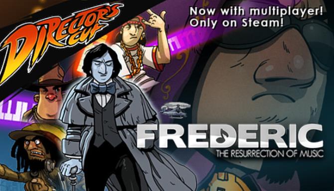 Frederic: Resurrection of Music Director’s Cut Frederic: Resurrection of Music Director’s Cut