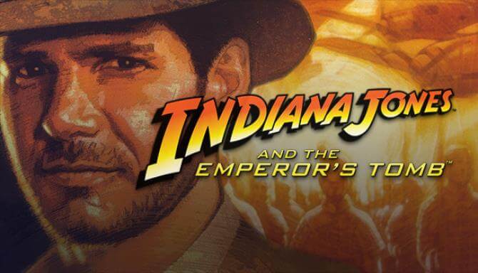 Indiana Jones and the Emperor’s Tomb Indiana Jones and the Emperor’s Tomb