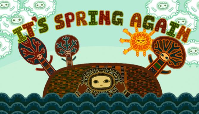 It’s Spring Again It’s Spring Again