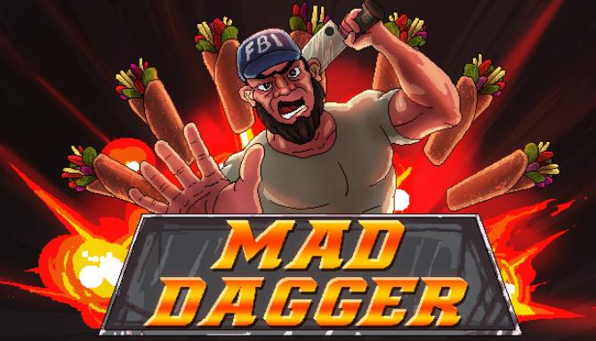 Mad Dagger Mad Dagger