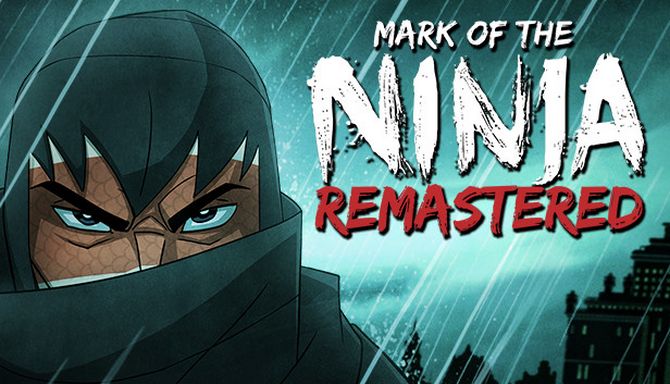 Mark of the Ninja: Remastered Mark of the Ninja: Remastered