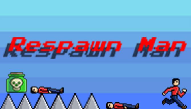 Respawn Man Respawn Man