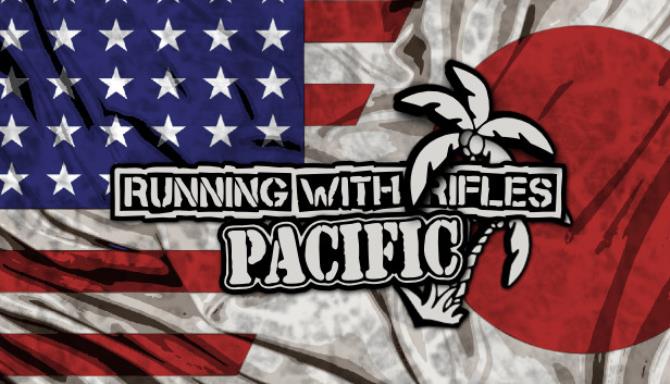 RUNNING WITH RIFLES: PACIFIC RUNNING WITH RIFLES: PACIFIC