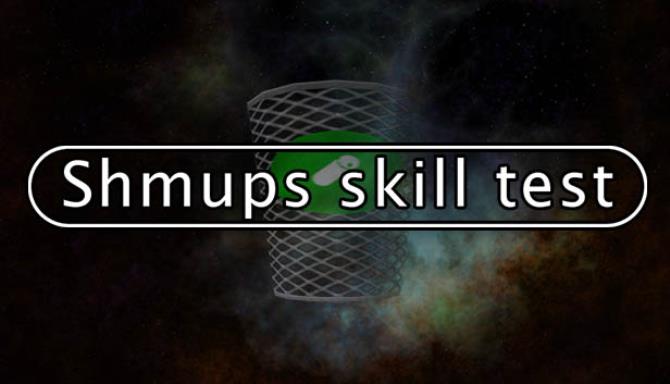 Shmups Skill Test Shmups Skill Test