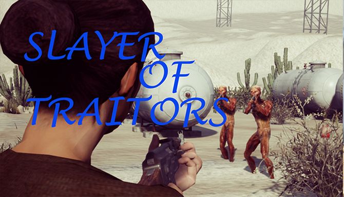 Slayer Of Traitors Slayer Of Traitors