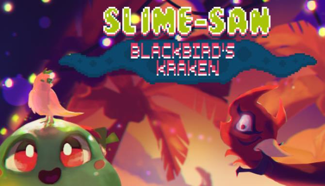 Slime-san: Blackbird’s Kraken Slime-san: Blackbird’s Kraken