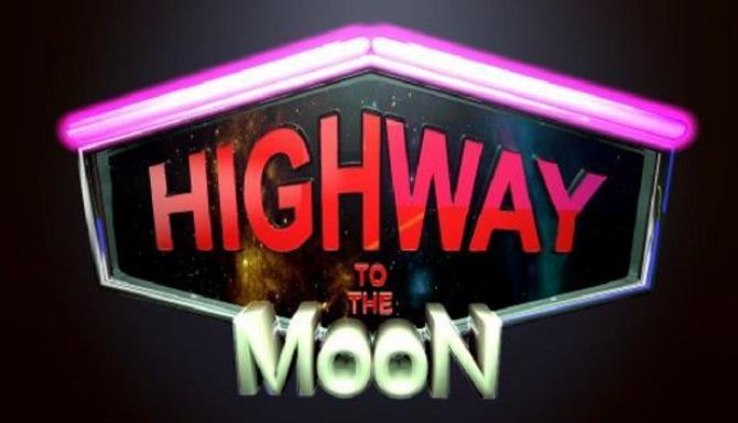 Highway to the Moon (v1.0.6) Highway to the Moon (v1.0.6)