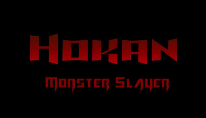 Hokan: Monster Slayer Hokan: Monster Slayer