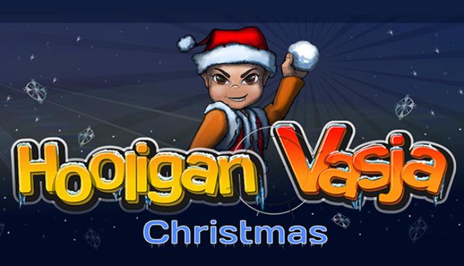 Hooligan Vasja: Christmas Hooligan Vasja: Christmas