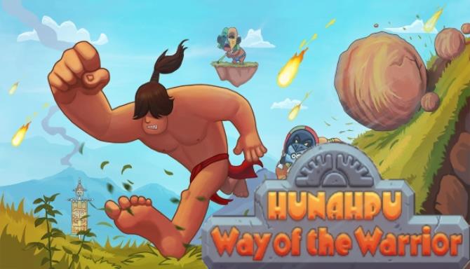 Hunahpu: way of the Warrior Hunahpu: way of the Warrior
