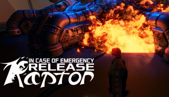 In Case of Emergency Release Raptor In Case of Emergency Release Raptor