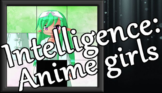 Intelligence: Anime girls Intelligence: Anime girls