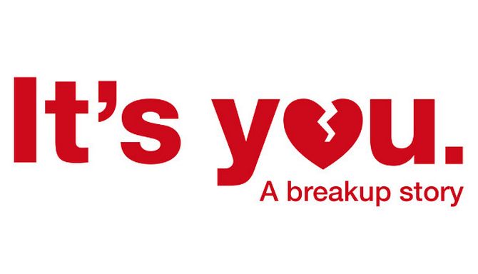 It’s You: A Breakup Story It’s You: A Breakup Story