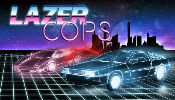 Lazer Cops Lazer Cops
