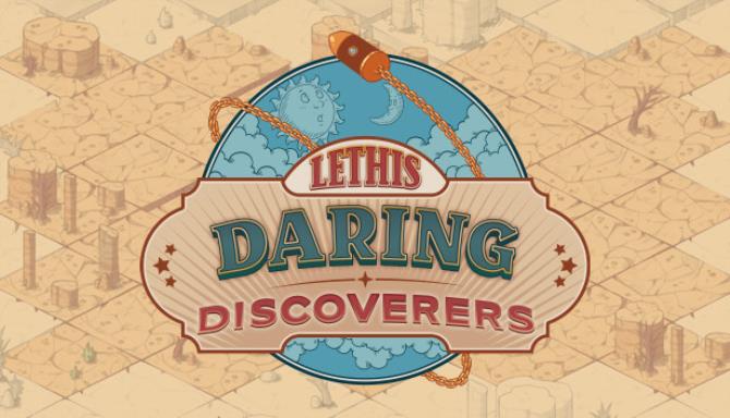 Lethis Daring Discoverers (Narrative Update) Lethis Daring Discoverers (Narrative Update)