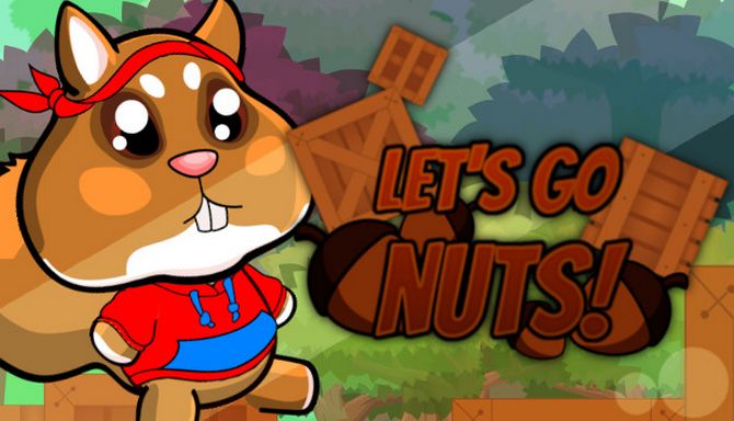 Let’s Go Nuts! Let’s Go Nuts!