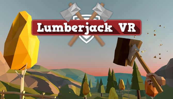 Lumberjack VR Lumberjack VR