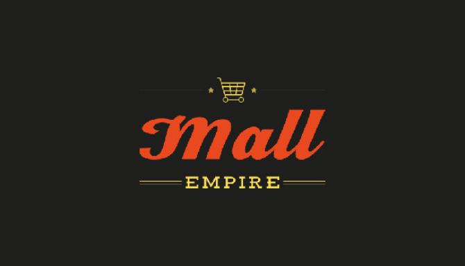 Mall Empire (Update April 02, 2017) Mall Empire (Update April 02, 2017)