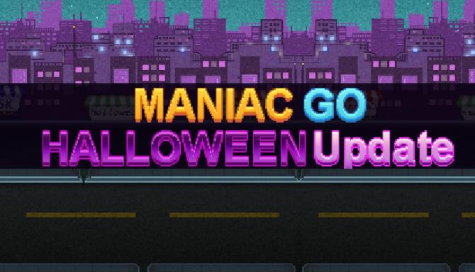Maniac GO Maniac GO