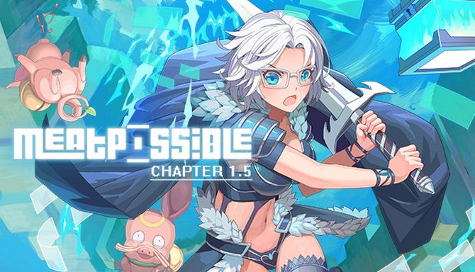 MeatPossible: Chapter 1.5 MeatPossible: Chapter 1.5