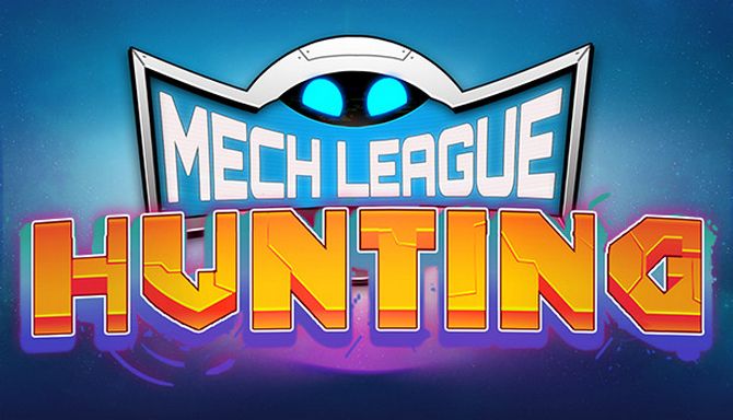 Mech League Hunting Mech League Hunting