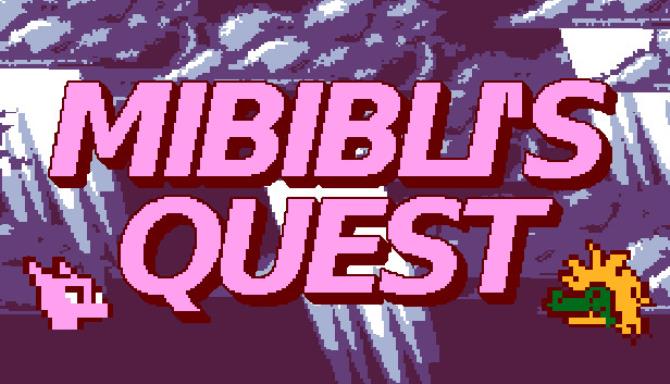 Mibibli’s Quest Mibibli’s Quest