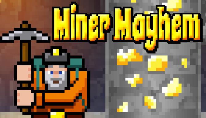 Miner Mayhem Miner Mayhem