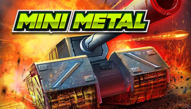 Mini Metal (v1.05) Mini Metal (v1.05)