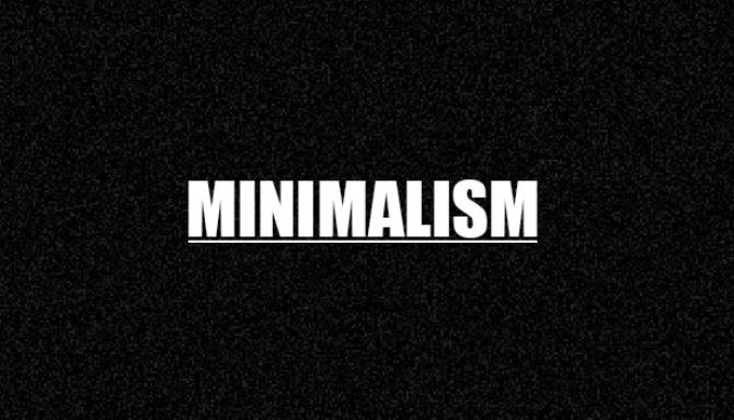 Minimalism Minimalism
