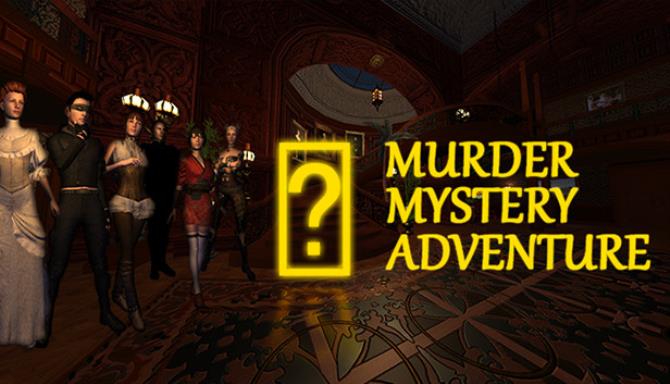 Murder Mystery Adventure Murder Mystery Adventure