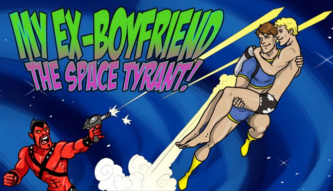 My Ex-Boyfriend the Space Tyrant My Ex-Boyfriend the Space Tyrant