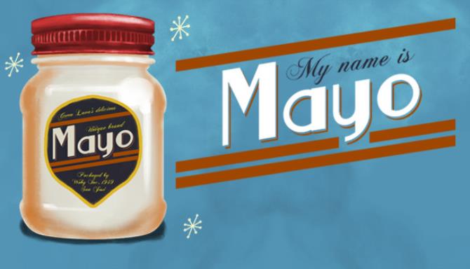 My Name is Mayo My Name is Mayo