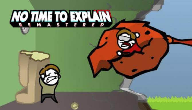 No Time to Explain No Time to Explain